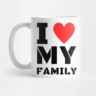 I Love My Family Mug